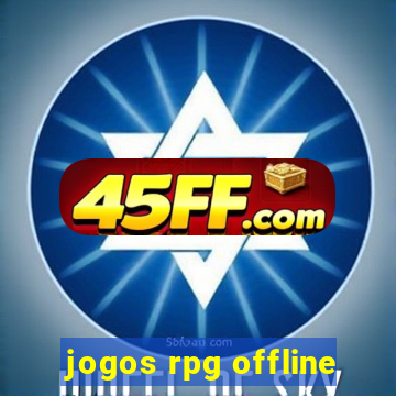 jogos rpg offline